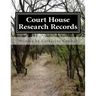 Court House Research Records: A Family Tree Research Workbook