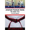 American Freestyle Karate - The Master Text