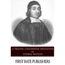 A Treatise Concerning Meditation