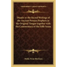 Desatir or the Sacred Writings of the Ancient Persian Prophets in the Original Tongue Together with the Commentary of the Fifth Sasan