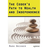 The Coder's Path to Wealth and Independence