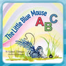 The Little Blue Mouse ABC