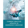 Current Practice Updates in Emergency Medicine