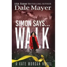 Simon Says... Walk