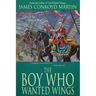 The Boy Who Wanted Wings