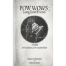 POW WOWS; Long Lost Friend