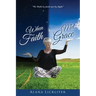 When Faith Met Grace