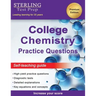 Sterling Test Prep College Chemistry Practice Questions: General Chemistry Practice Questions with Detailed Explanations