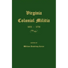 Virginia Colonial Militia 1651-1776