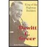 Dewitt C. Greer: King of the Highway Builders