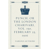 Punch, or the London Charivari, Vol. 150, February 23, 1916