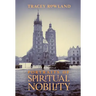 Portraits of Spiritual Nobility: Chivalry, Christendom, and Catholic Culture