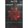 Alive in the memory of stars: Timeless poetry for lovers, rebels, and seekers.