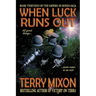 When Luck Runs Out (Book 13 of The Empire of Bones Saga)