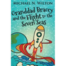 Granddad Bracey And The Flight To The Seven Seas