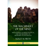 The Machinery of the Mind: The Evolution of Human Instincts, and the Treatment of Disorders via Psychology