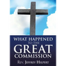 What Happened To The Great Commission