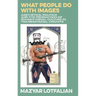 What People do with Images: Aesthetics, Politics and the Production of Iranian Visual Culture in Transnational Circuits