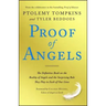 Proof of Angels: The Definitive Book on the Reality of Angels and the Surprising Role They Play in Each of Our Lives