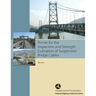Primer for the Inspection and Strength Evaluation of Suspension Bridge Cables