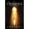 The Crossings: Inspired by True Events