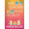 The Suburbs Have Secrets