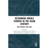Rethinking Middle Powers in the Asian Century: New Theories, New Cases