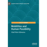 Mobilities and Human Possibility
