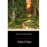Myths and Myth-Makers