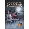 The Haunting of Eagle Creek Middle School