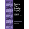Beyond the Spanish Tragedy: A Study of the Works of Thomas Kyd