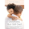 Divorced But Still Dad