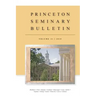 Princeton Seminary Bulletin: Volume 31