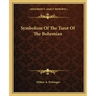 Symbolism of the Tarot of the Bohemian