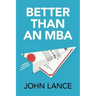 Better Than an MBA