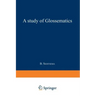 A Study of Glossematics: Critical Survey of Its Fundamental Concepts
