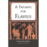 A Triumph for Flavius