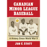 Canadian Minor League Baseball: A History Since World War II