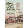 The Strange Case of Dr. Paul Schoeppe