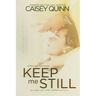 Keep Me Still: Special Edition