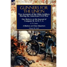 Gunners for the Union: Two Accounts of the Ohio Artillery During the American Civil War