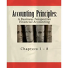 Accounting Principles: A Business Perspective, Financial Accounting (Chapters 1 - 8): An Open College Textbook
