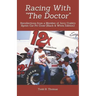 Racing With "The Doctor": Recollections from a Member of Jerry Crabb's Sprint Car Pit Crew (Black & White Edition)