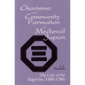 Charisma and Community Formation in Medieval Japan: The Case of the Yugyo-Ha (1300-1700)