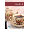 Oxford Bookworms Library: Cranford: Level 4: 1400-Word Vocabulary