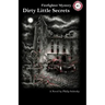 Dirty Little Secrets