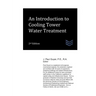 An Introduction to Cooling Tower Water Treatment