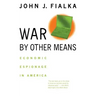 War by Other Means: Economic Espionage in America