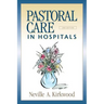 Pastoral Care in Hospitals: Second Edition