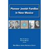 Pioneer Jewish Families in New Mexico